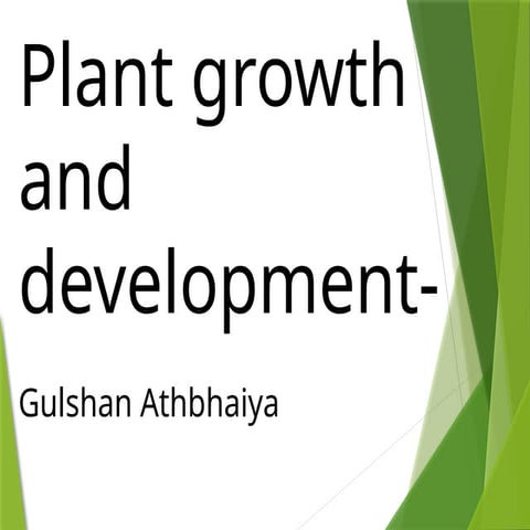 plant growth and development by Gulshan Athbhaiya.pptx