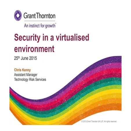 CIPFA Presentation - Security in a Virtualised Environment