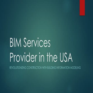 F49D7CB7-BIMServicesProviderintheUSA.pptx