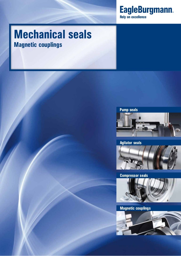 EagleBurgmann Catalog Mechanical Seals Magnetic Couplings EN 22 07 2 eagleburgmann-catalog-mechanical-seals-magnetic-couplings-en-22-07-2