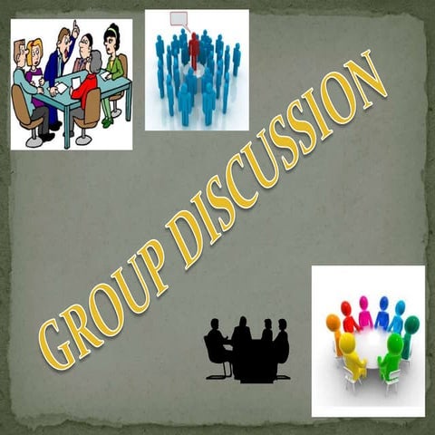 GROUP DISCUSSION