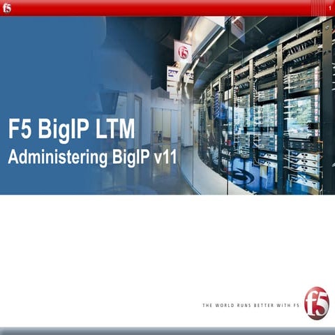 F5 ltm administering big ip v11 | PPT