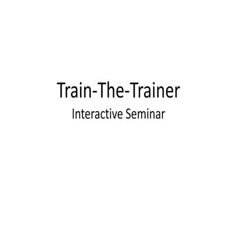 Train the Trainer Overview