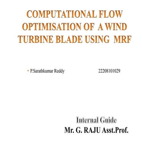 Computational flow optimization of Wind turbine blades