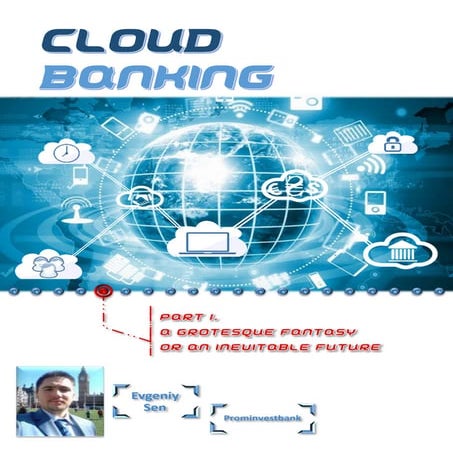 Cloud Banking by Evgeniy Sen - ENG