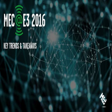 MEC@E3 2016_Key Takeaways