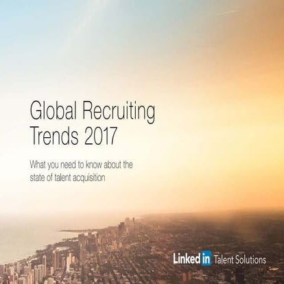 LinkedIn - Global Talent Trends - 2017