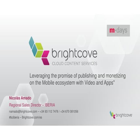 Leveraging the promise of publishing and monetizing on the Mobile ecosystem w...