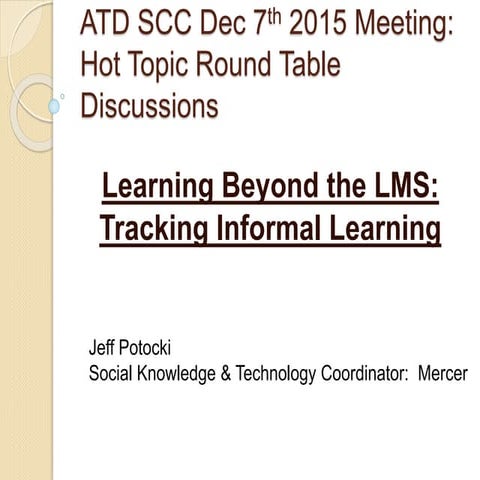 dec 7 2015 roundtables-learning beyond the lms