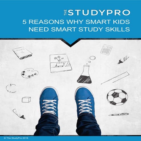 Why Smart Kids Need Smart Study Skills