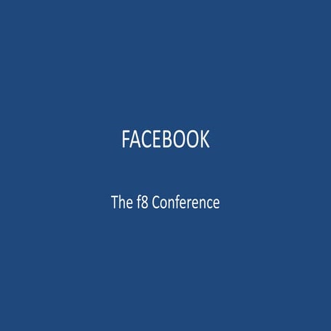 F8 conference - explained