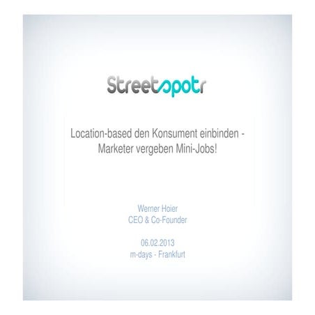 Location-based den Konsument einbinden - Marketer vergeben Mini-Jobs!