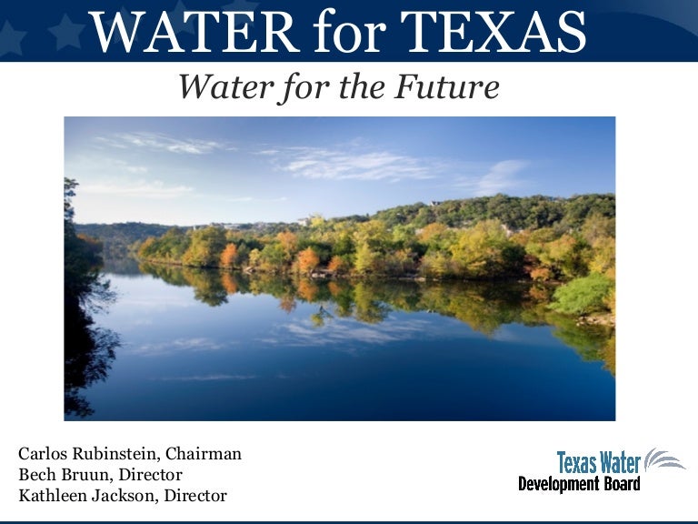 Water for Texas Water for the future