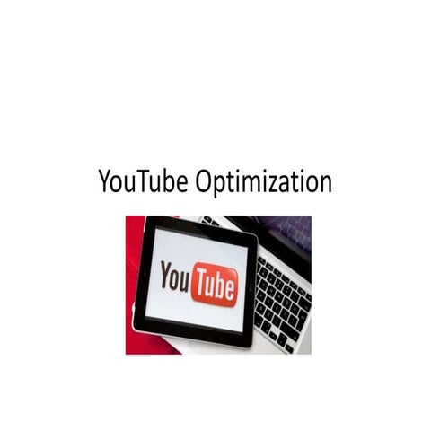 YouTube Optimization | PPTX