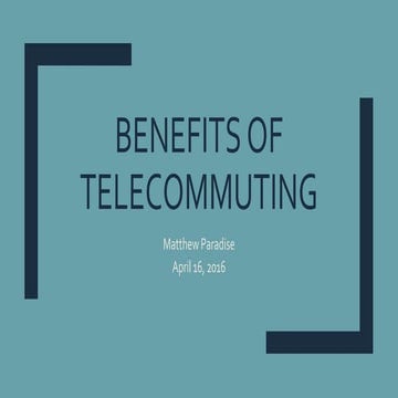 Benefits of Telecommuting