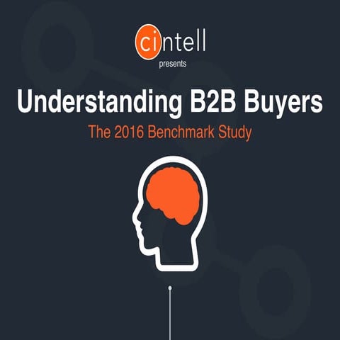 2016 Understanding B2B Buyers Benchmark Study