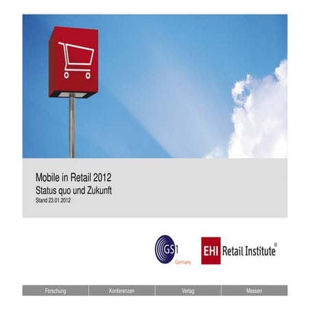 Mobile in Retail 2012 Status quo und Zukunft