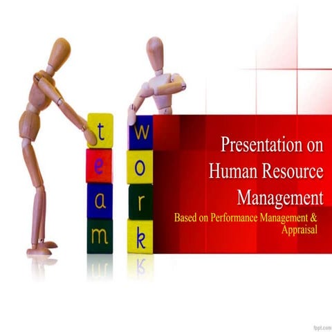 Presentation On Performance Management & Appraisal of The Course Human Resour...