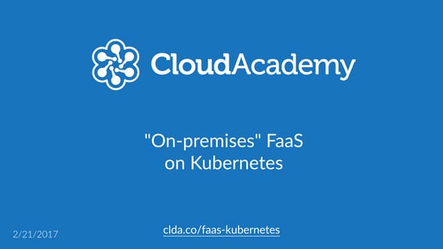 "On-premises" FaaS on Kubernetes