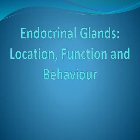 endocrinal glands their location, function and behaviour (part 2)