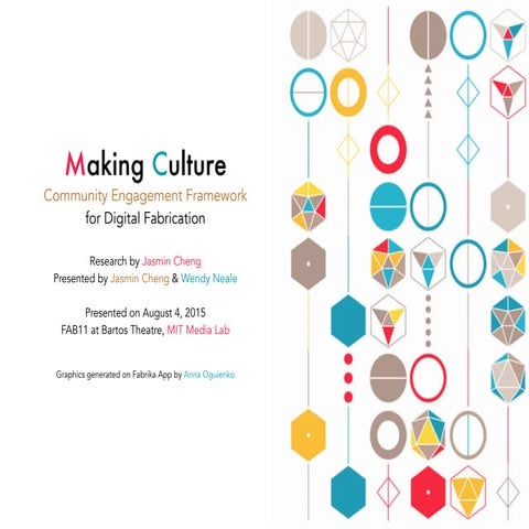 Making Culture: Community Engagement Framework for Digital Fabrication