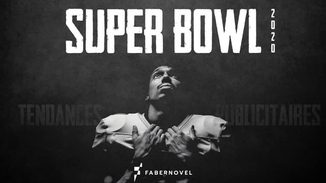 Fabernovel analyse les tendances publicitaires du super bowl de 2020