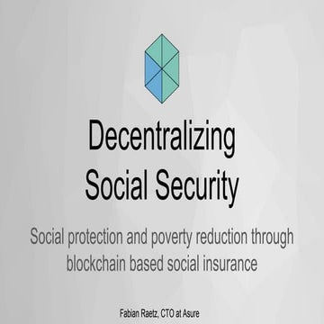 D1Conf 2018 | Decentralizing Social Security | Fabian Raetz, AsureNetwork