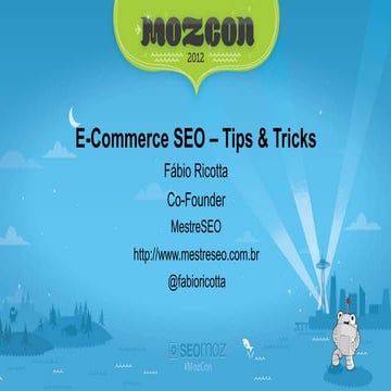 MozCon - E-Commerce SEO - Tips and Tricks