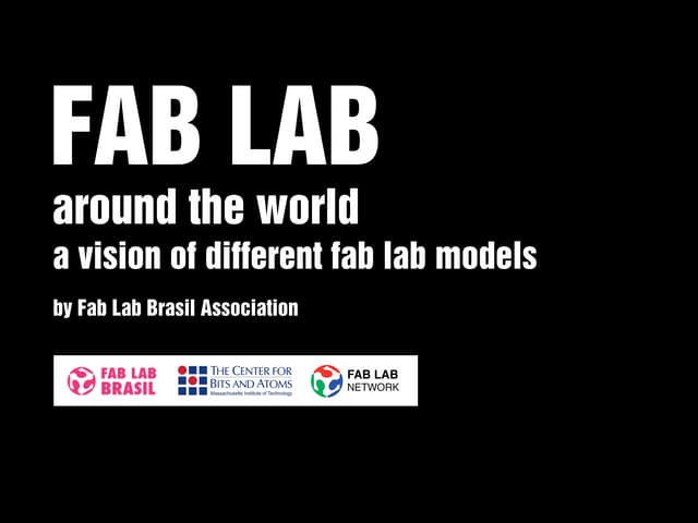 Fab Labs Around the World - Heloisa Neves