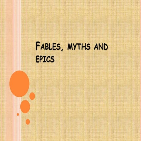 Fables, myths and epics