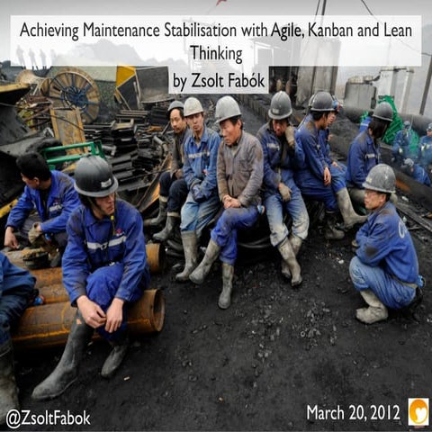 Achieving Maintenance Stabilisation with Agile, Kanban and Lean Thinking