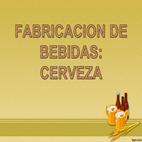 Fabricación de bebidas cerveza