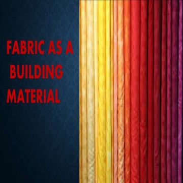 Fabric as a building material