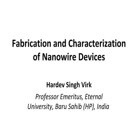 Fabrication and characterization of nanowire devices