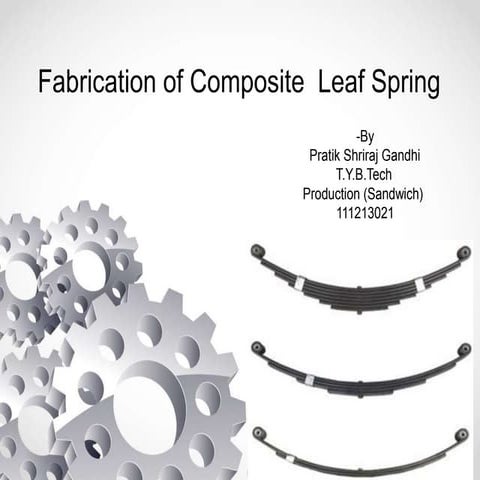 Fabrication of composite  leaf spring