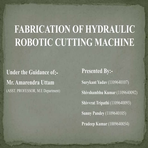 Fabrication of hydraulic robotic cutting machine