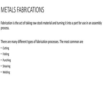Fabrication of metals