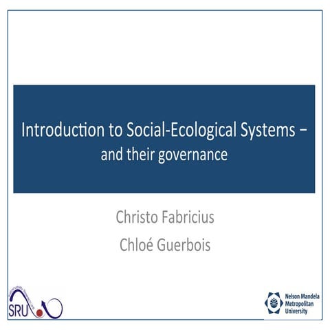 Introduction to social-ecological systems and their governance