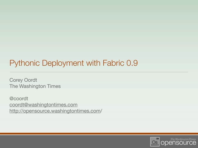 Pythonic Deployment with Fabric 0.9