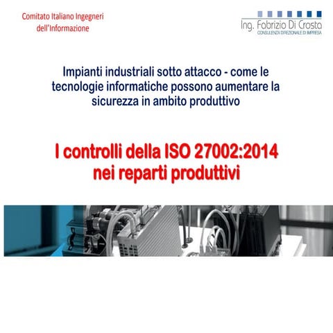 I controlli della ISO 27002:2014 nei reparti produttivi delle aziende