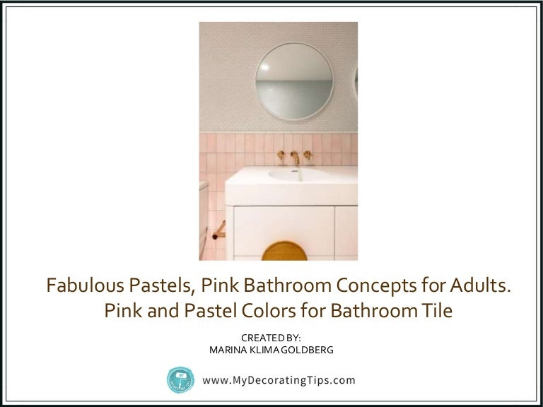 Fabulous pastels, pink bathroom concepts for adults. pink and pastel