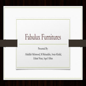 Fabulux furniture final ppt
