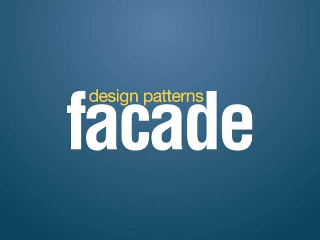 Design Patterns - Facade