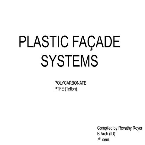 plastic Facade- PLOYCARBONATE AND PTFE 