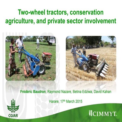 Two-wheel tractor, conservation agriculture and private sector involvement