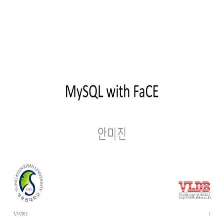 MySQL with FaCE