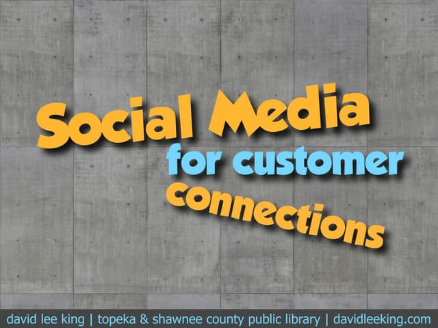 Social Media for Customer Connections