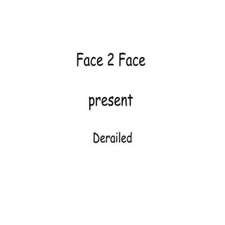 Face 2 face