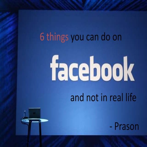 Six things you can do only on Facebook