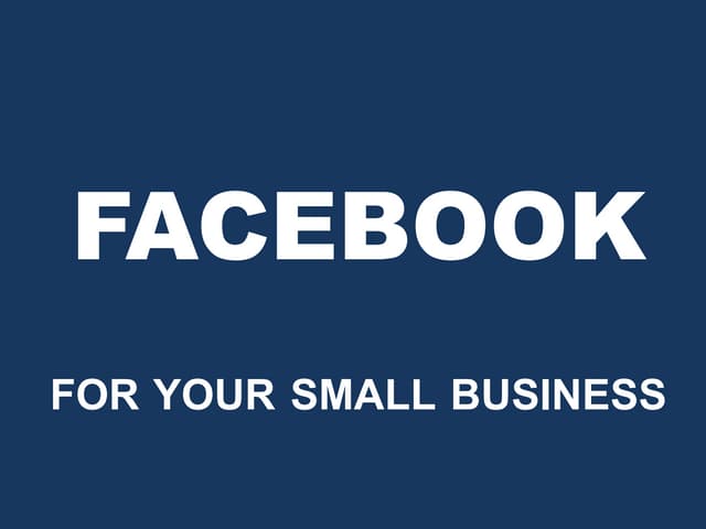 Facebook  for Small Business